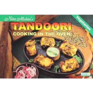 Nita Mehta's Tandoori Cooking in the Microwave and Oven