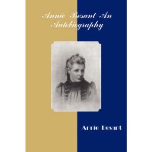 Annie Besant An Autobiography
