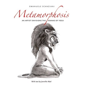 Metamorphosis: In Which an Artist Envisions the Asanas of Yoga
