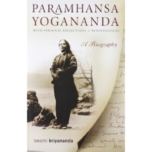 Paramhansa Yogananda A Biography