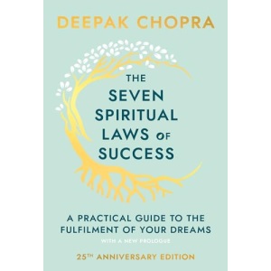 The Seven Spiritual Laws of Success: A Pocket Guide to Fulfilling Your Dreams