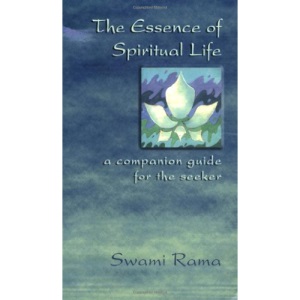 The Essence of Spiritual Life: A Companion Guide for the Seeker
