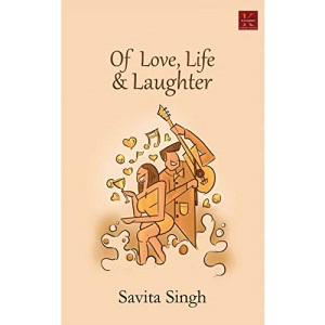 Of Love, Life and Laughter