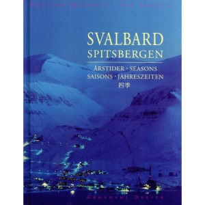 Svalbard, Spitsbergen: Årstider / Seasons / Saisons / Jahreszeiten