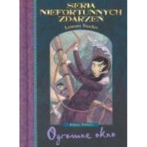 Seria niefortunnych zdarzen Ogromne okno t. 3