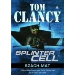 Splinter Cell. Szach-mat
