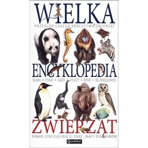 Wielka encyklopedia zwierząt [KSIĄŻKA]