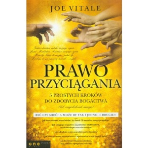 Prawo przyciagania: 5 prostych kroków do zdobycia bogactwa