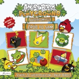 Angry Birds Playground Superpomysly Zrób to sam