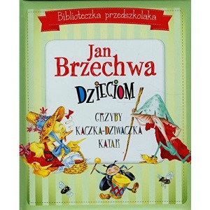 Biblioteczka przedszkolaka Jan Brzechwa dzieciom