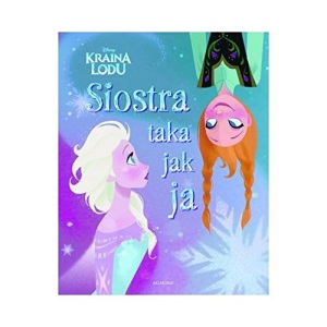Kraina Lodu Siostra taka jak ja