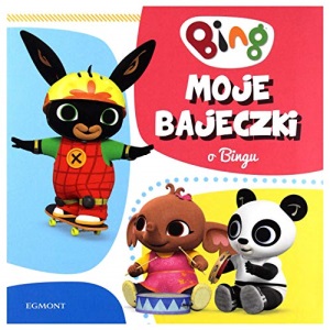 Moje bajeczki o Bingu [KSIÄĹťKA]