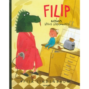 Filip i mama, ktora zapomniala