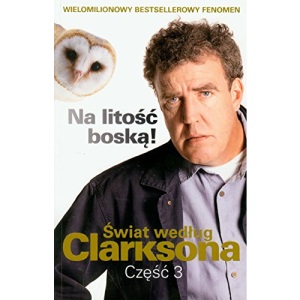 Swiat wedlug Clarksona 3 Na litosc boska