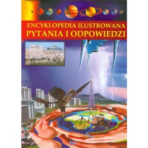 Encyklopedia ilustrowana Pytania i odpowiedzi