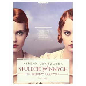 Stulecie Winnych Tom 1 Ci, ktorzy przezyli