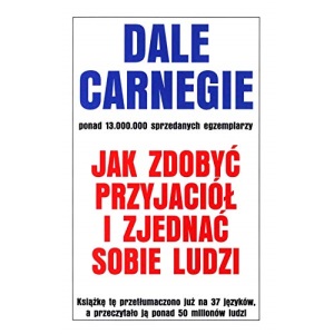 Jak zdobyc przyjaciol i zjednac sobie ludzi