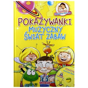 Pokazywanki Muzyczny Ĺwiat Zabaw [KSIÄĹťKA]+[CD]