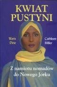 Kwiat pustyni: Z namiotu nomadów do Nowego Jorku