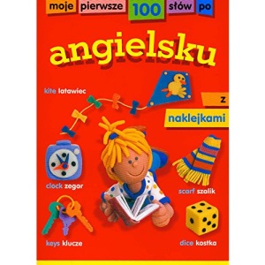 Moje Pierwsze 100 Sw Po Angielsku Z Nak