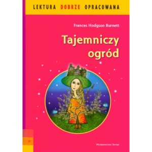 Tajemniczy ogród: Szkoła Podstawowa (LEKTURA DOBRZE OPRACOWANA)