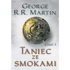 Taniec ze smokami część 1 (PIEŚŃ LODU I OGNIA)
