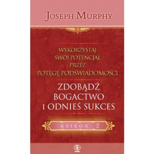 Wykorzystaj swoj potencjal zdobadz bogactwo i odnies sukces