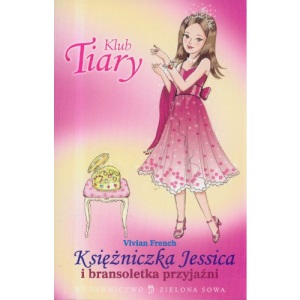 Klub Tiary Ksiezniczka Jessica i bransoletka przyjazni