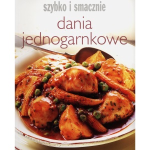 Dania jednogarnkowe Szybko i smacznie