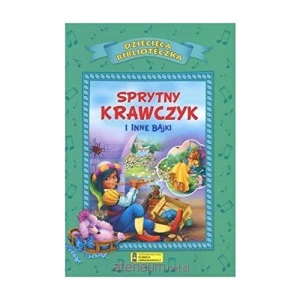 DzieciÄca Biblioteka. Sprytny krawczyk i inne bajki [KSIÄĹťKA]