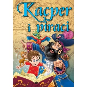Kacper i piraci: Bajki dla dzieci