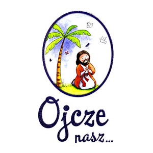 Ojcze nasz Modlitewnik dla dzieci