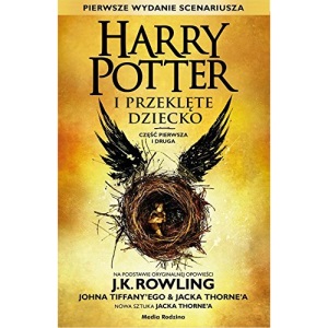 Harry Potter i Przeklete Dziecko Czesc pierwsza i druga