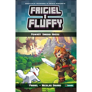 Frigiel i Fluffy. Powrót Smoka Kresu