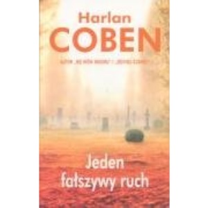 Jeden falszywy ruch