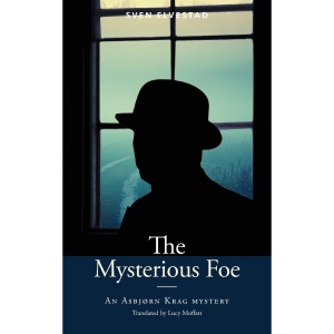 The Mysterious Foe: An Asbjørn Krag Mystery (Scandinavian Mystery Classics)