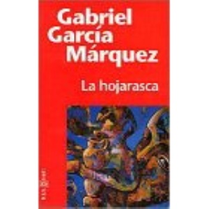 La Hojarasca: La Hojarasca