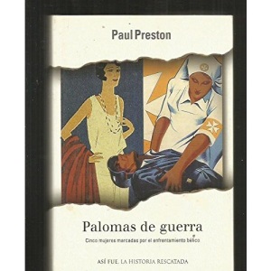 Palomas de guerra: Cinco mujeres marcadas por el enfrentamiento bélico (Así fue)