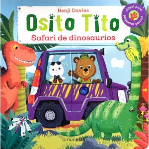 Osito Tito. Safari de dinosaurios