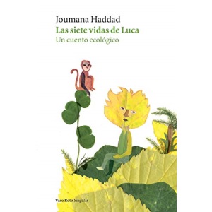 Las siete vidas de Luca: Un cuento ecológico