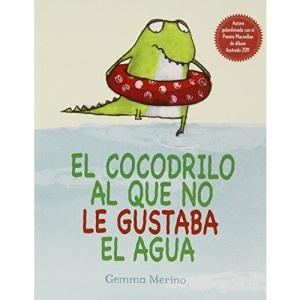 El Cocodrilo Al Que No Le Gustaba El Agua