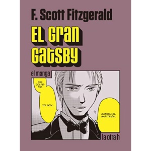 El Gran Gatsby. El Manga (El Gran Gatsby/ the Great Gatsby)