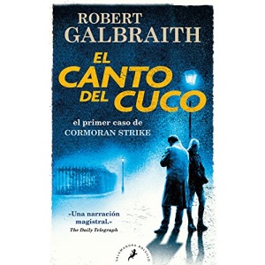 El Canto del Cuco / The Cuckoo's Calling (Cormoran Strike)