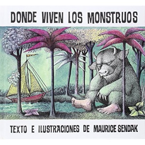 Donde viven los monstruos: [Where Wild Things Are] Album clasico / Where the Wild Things Are: Classic Picture Book (Historias Para Dormir) (Spanish Edition)