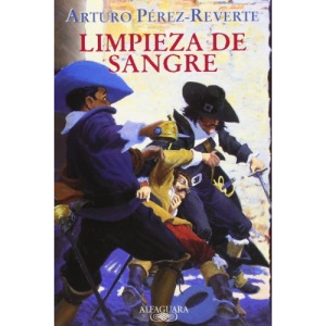 Limpieza de sangre/ Purity of Blood (Capitán Alatriste)