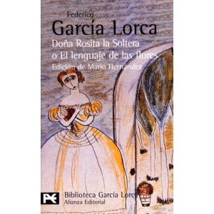 Dona Rosita La Soltera El Lenguaje De Las Flores (Espasa Bolsillo)