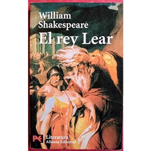 Rey Lear, El: 5514 (Literatura Alianza Editorial)