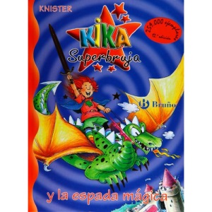 Kika superbruja y la espada magica/ Kika Super Witch and the Magic Swore