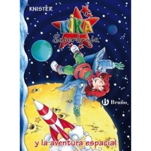 Kika superbruja y la aventura espacial / Kika Superwitch and the Space Adventure (Kika Superbruja / Kika Superwitch)