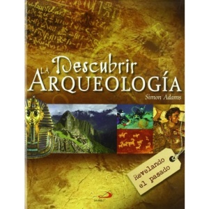 Descubrir la arqueología